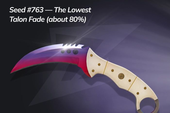 Talon Knife Seed #763 — The Lowest Talon Fade (about 80%)